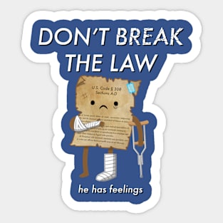 Don't Break The Law Sticker